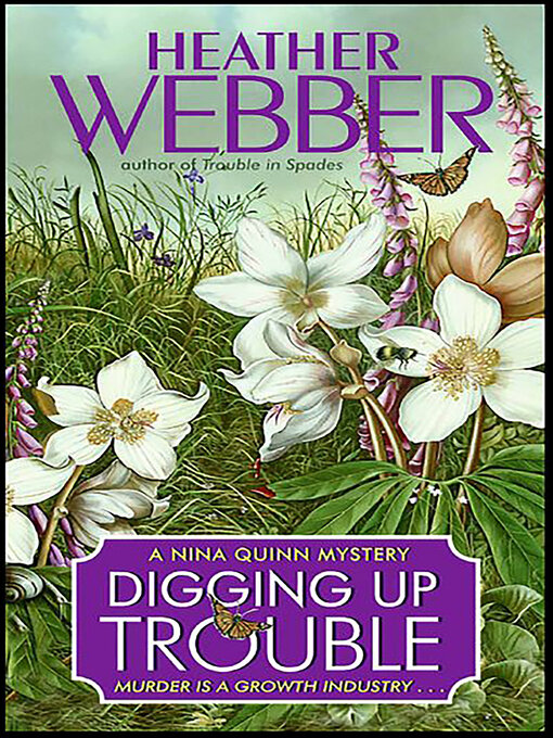 Title details for Digging Up Trouble by Heather Webber - Wait list
